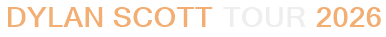 Dylan Scott Tour 2026